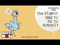 The pigeon has to go to school  read aloud story time