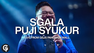 Sgala Puji Syukur (Ir. Niko Njotoraharjo) | Cover by GSJS Worship | Andrew Yoel