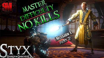 NO KILL MASTER DIFFICULTY! (Mission 1 - Part 2) - Styx: Shards of Darkness Gameplay Walkthrough