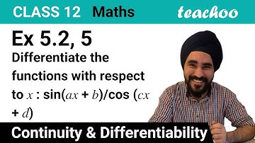 Ex 5.2, 5 - Differentiate sin(ax+b)/cos(cx+d) - Class 12 CBSE - Teachoo