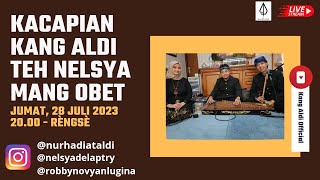 Kacapi Kawih Edisi 28 Juli 2023 Kang Aldi Teh Nelsya & Mang Obet