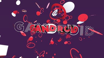 Intro for | GANDROID | (solo)