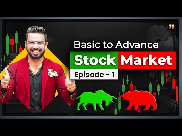 Stock Market Basic to Advance | Learn Share Market for Beginners | Investment u0026 Trading class=