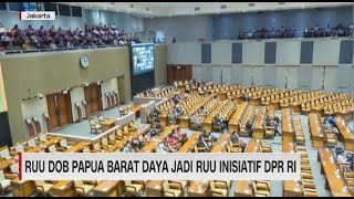 RUU DOB Papua Barat Daya Jadi RUU Inisiatif DPR RI screenshot 2