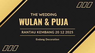 #live    Pernikahan Wulan \u0026 Puja - Rantau Kembang 20 Desember 2025 | Endang Decoration | Logis Musik