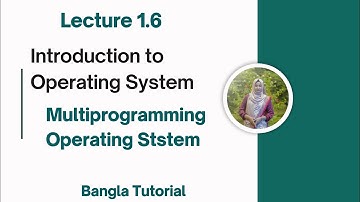 Multiprogramming  Operating System |Lecture 1.6 | Introduction to Operating System | Bangla Tutorial