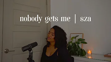 nobody gets me - sza (arielle alexa cover)