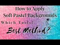 Best TOOLS For Pastels & Backgrounds | How to Use Them #adultcoloring