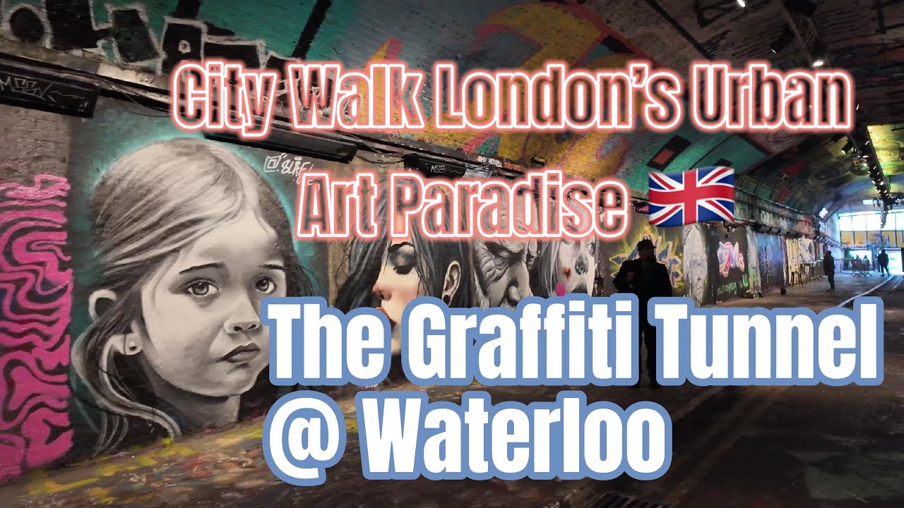 4K City Walk🇬🇧 Discover London’s Urban Art Paradise | The Graffiti Tunnel @ Waterloo