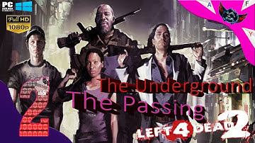 Left 4 Dead 2 Multiplayer Split Screen Campaign 6 The Passing The Underground PC 1080