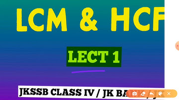 LCM/ HCF || LECT 1 || JKSSB CLASS IV || JKBANK || JKP SI