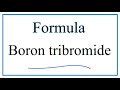 Boron Tribromide and Chemical Prefixes