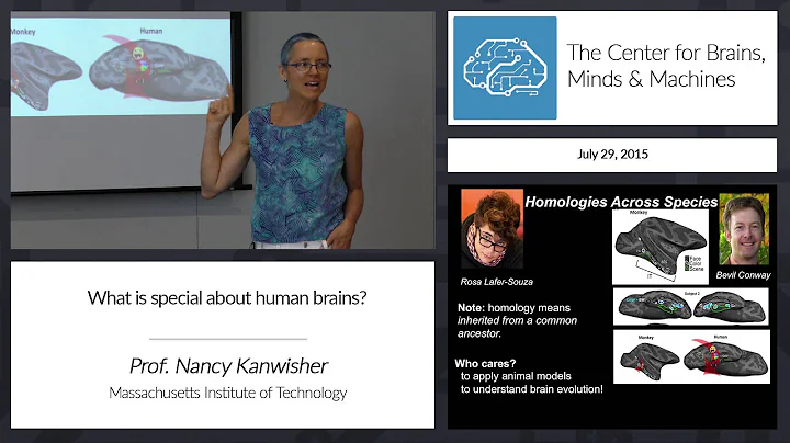 Prof. Nancy Kanwisher - What's special about human...