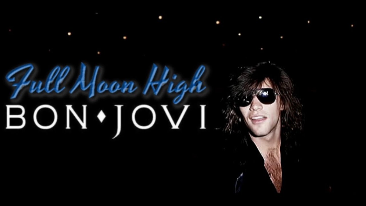 Bon Jovi - Full Moon High - YouTube