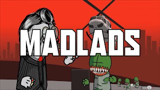 Madness: Madlads