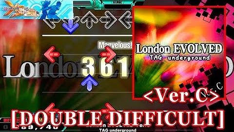 【DDR X3】 London EVOLVED ver.C / TAG underground [DOUBLE DIFFICULT] 譜面確認+Clap