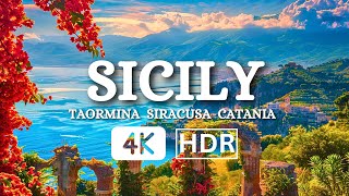 SICILY - THE MOST BEAUTIFUL PLACES IN THE WORLD - TAORMINA, SIRACUSA, CATANIA 4k HDR