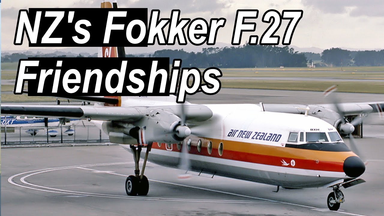 New Zealand's Fokker F.27 Friendship Story - Every NAC & Air NZ Friendship explained