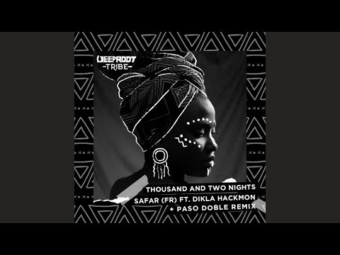 Safar (FR)  Feat. Dikla Hackmon - Thousand and Two Nights (Paso Doble Extended Mix)