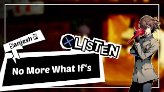 No More What Ifs - Persona 5 Bossa Nova Cover