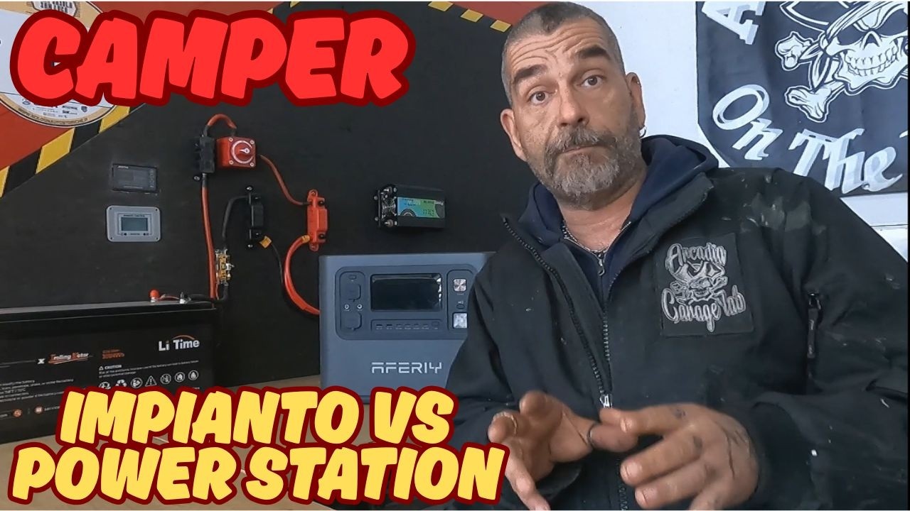 Camper Van differenza Impianto Litio contro Power Station