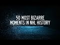 NHL Network Countdown: 50 Most Bizarre Moments in NHL History