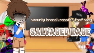 security breach react to “Salvaged Rage” || Fnaf : security breach || Gacha club Resimi