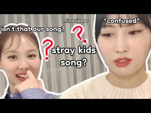 momo and nayeon thought this stray kids song was TWICE's😂