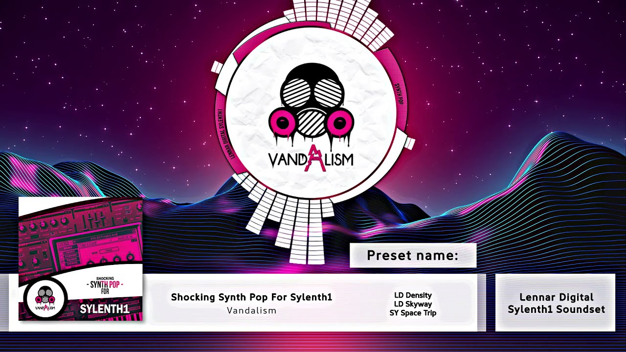 Shocking Synth Pop For Sylenth1 | Vandalism