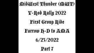 MWT (MidWest Thunder) VRod Rally Group Ride 6/23/2022 Farrow H-D to AMA Museum Part 7