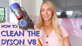 HOW TO CLEAN THE DYSON V8 CORDLESS VACUUM / HOOVER |  EMILY NORRIS