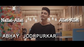 nallai allai allei allei ar rahman cover mash up kaatru veliyidai cheliyaa mani ratnam