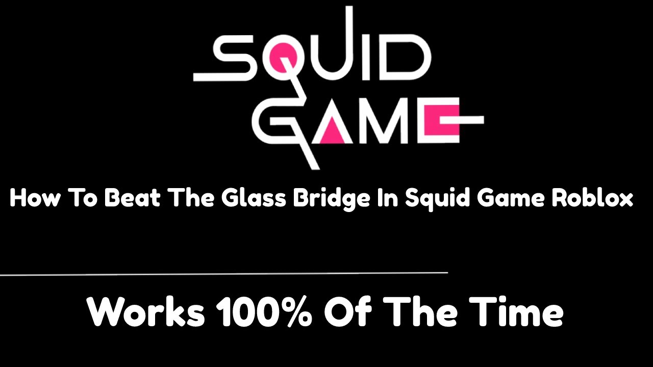 💯How To Beat The Glass Bridge In Squid Game ROBLOX! Works 100% ALL THE ...