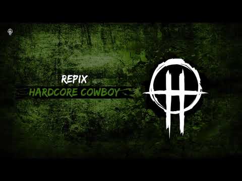 Repix — Repix - Hardcore Cowboy