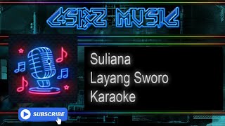 Suliana - Layang Sworo (Karaoke)