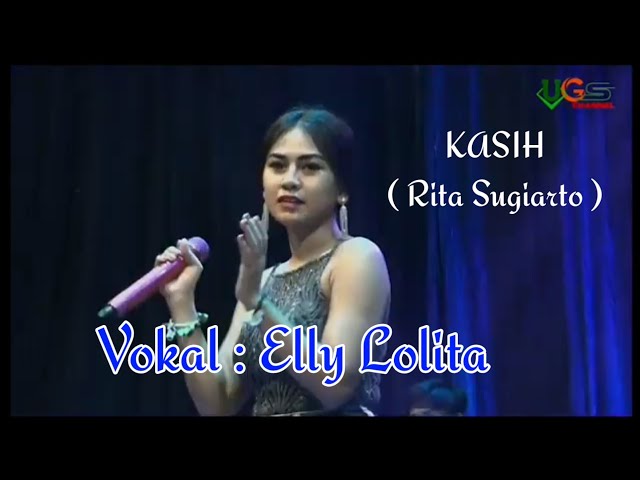 KASIH ( Rita Sugiarto ) Vokal Elly Lolita - ugs group class=