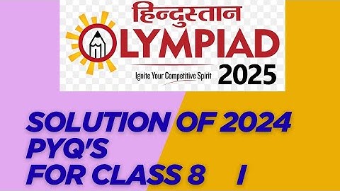 Hindustan olympiad 2024 paper solution class 8 set-B #part1 #preparation #pyqs #samplepapersolution