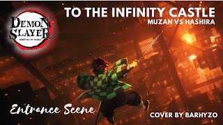 To The Infinity Castle - Muzan vs Hashira from Demon Slayer : Kimetsu no Yaiba | Cover by BarHyzo