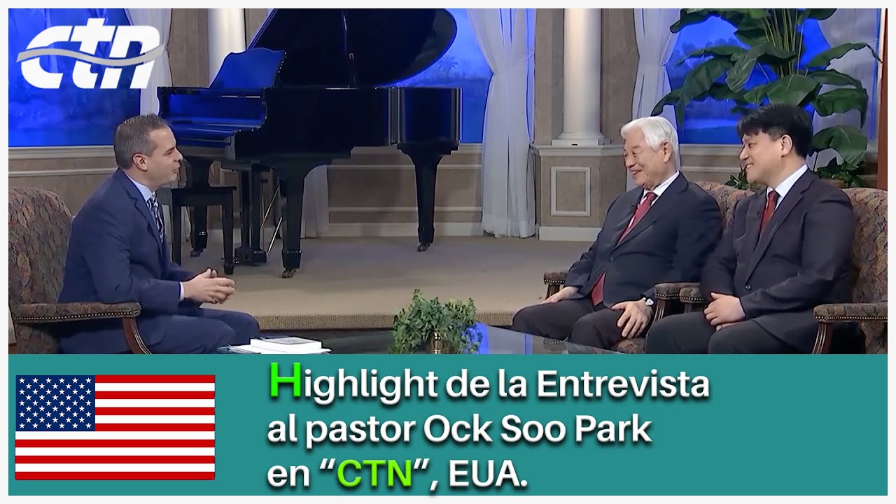 Highlight de la entrevista al Pastor Ock Soo Park en CTN