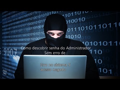 Vídeo: Como Obter A Senha De Administrador