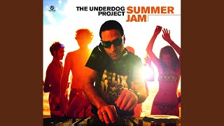 Video thumbnail of "The Underdog Project - Summer Jam (Extended Mix)"