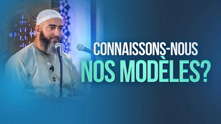 CONNAISSONS-NOUS NOS MODLES ? - NADER ABOU ANAS
