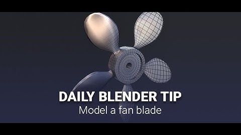 Daily Blender Secrets - How to model a fan blade / propeller