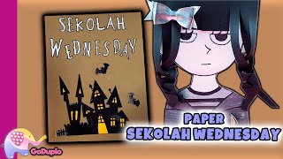 Paper Sekolah Wednesday!! Siap-siap Berangkat Ke Nevermore Academy - Goduplo TV