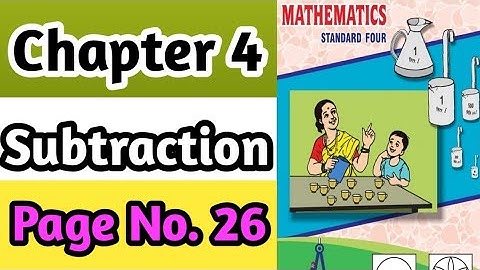 Subtraction 4th Std Maths | Exercise Page No.26 || Class 4 Maths Chapter 4 Subtraction Page No. 26