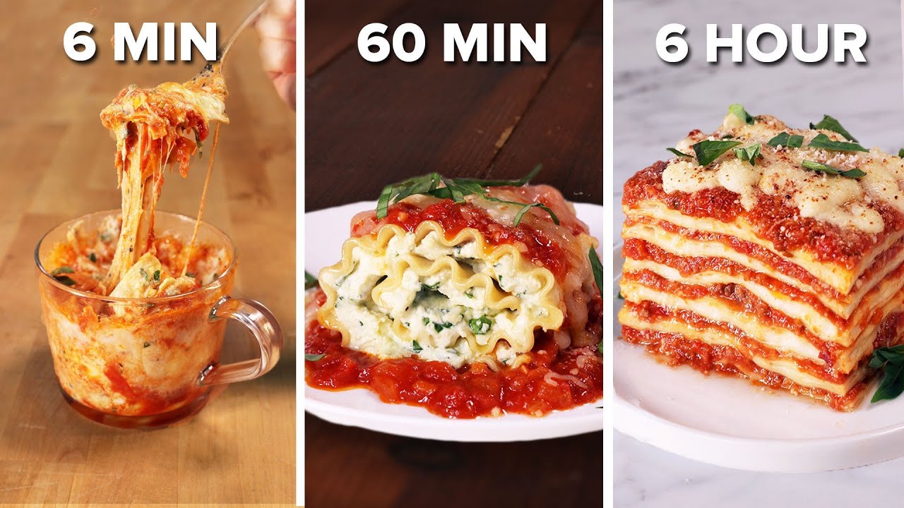 6-Min Vs. 60-Min Vs. 6-Hour Lasagna  Tasty