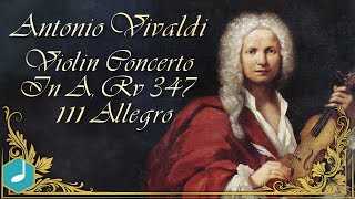 Antonio Vivaldi - Violin Concerto In A, Rv 347 - III Allegro