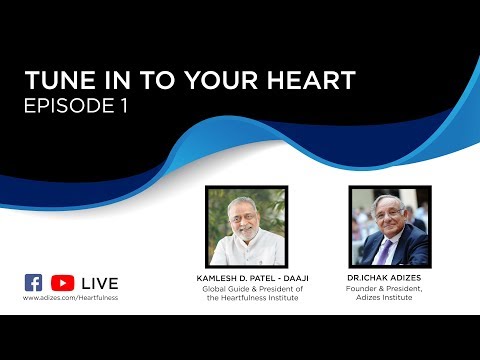 Tune in to your Heart | Episode 1 | Self-care and Stress Management | Daaji | Dr. Adizes
