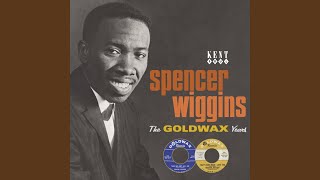 Video thumbnail of "Spencer Wiggins - I'll Be True To You"