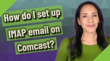 How do I set up IMAP email on Comcast?